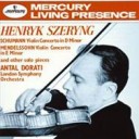 メンデルスゾーンヴァイオリン協奏曲、他　シェリング、ドラティ＆ロンドン交響楽団