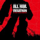 オールヘイルメガトロンな４月