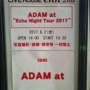 ADAM at "EchoNight Tour 2017" in LIVE HOUSE enn 2nd 2017/6/2