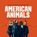 『 アメリカン・アニマルズ』