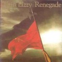 Renegade(Thin Lizzy)