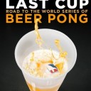 LAST CUP：素晴らしき酔っ払いの祭典
