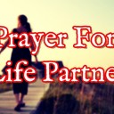 Prayer For My Marriage Partner – Prayer for Marriage With Boyfriend