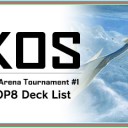 KOS Arena Tournament #1 TOP8 Deck Listを更新しました！