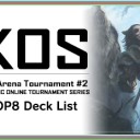 KOS Arena Tournament #2 - BIG MAGIC ONLINE TOURNAMENT SERIES TOP8 Deck Listを更新しました！